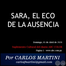 SARA, EL ECO DE LA AUSENCIA - Por CARLOS MARTINI - Domingo, 05 de Abril de 2020